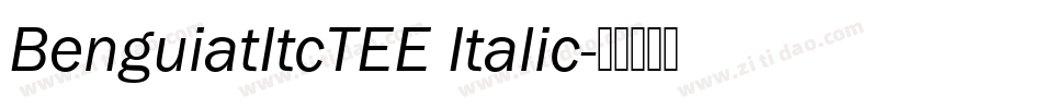 BenguiatItcTEE Italic字体转换
